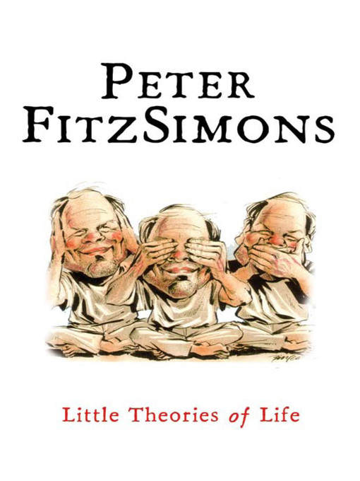 Title details for Little Theories of Life by Peter FitzSimons - Available